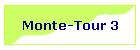Monte-Tour 3