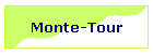 Monte-Tour